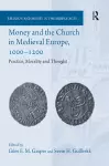 Money and the Church in Medieval Europe, 1000-1200 cover