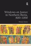 Windows on Justice in Northern Iberia, 800–1000 cover