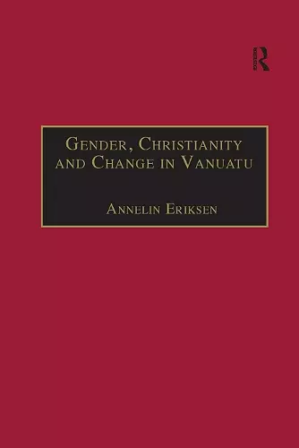 Gender, Christianity and Change in Vanuatu cover