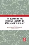 The Economics and Political Economy of African Air Transport cover