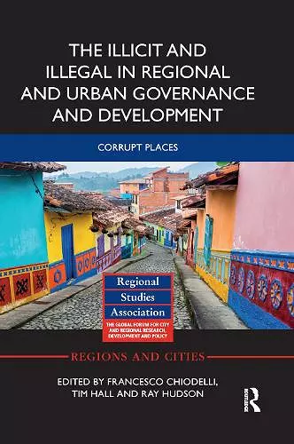 The Illicit and Illegal in Regional and Urban Governance and Development cover
