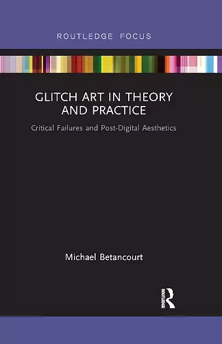 Glitch Art in Theory and Practice cover