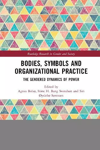 Bodies, Symbols and Organizational Practice cover