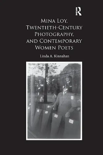 Mina Loy, Twentieth-Century Photography, and Contemporary Women Poets cover