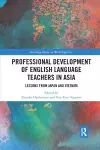 Professional Development of English Language Teachers in Asia cover