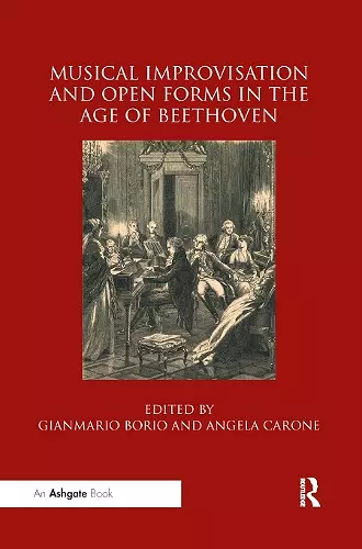 Musical Improvisation and Open Forms in the Age of Beethoven cover