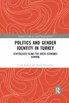 Politics and Gender Identity in Turkey cover