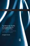 The Democratic Quality of European Security and Defence Policy cover