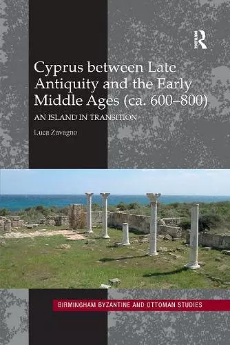 Cyprus between Late Antiquity and the Early Middle Ages (ca. 600–800) cover