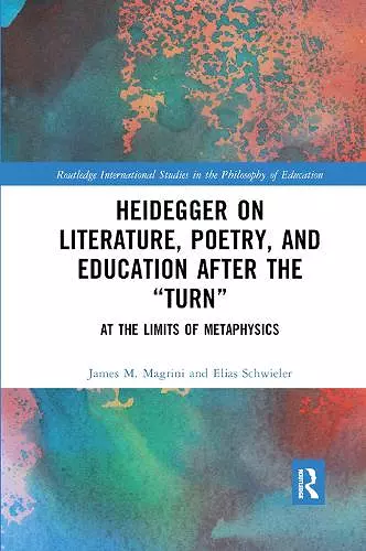 Heidegger on Literature, Poetry, and Education after the "Turn" cover