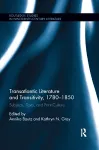 Transatlantic Literature and Transitivity, 1780-1850 cover