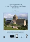 The Archaeology of the Early Medieval Celtic Churches: No. 29 cover