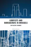 Lobbyists and Bureaucrats in Brussels cover