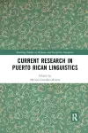 Current Research in Puerto Rican Linguistics cover