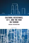 Cultural Resistance, 9/11, and the War on Terror cover