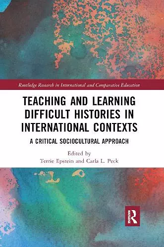 Teaching and Learning Difficult Histories in International Contexts cover