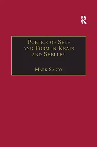 Poetics of Self and Form in Keats and Shelley cover