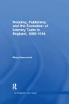 Reading, Publishing and the Formation of Literary Taste in England, 1880-1914 cover