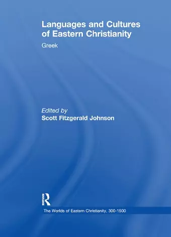 Languages and Cultures of Eastern Christianity: Greek cover
