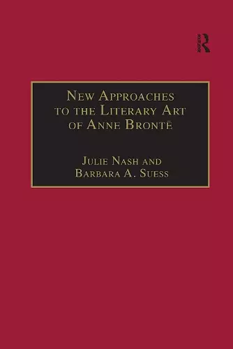 New Approaches to the Literary Art of Anne Brontë cover