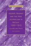 George Newnes and the New Journalism in Britain, 1880–1910 cover