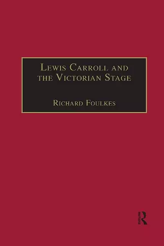 Lewis Carroll and the Victorian Stage cover