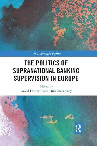 The Politics of Supranational Banking Supervision in Europe cover