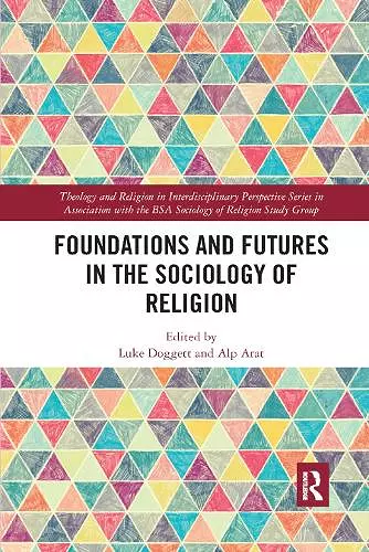 Foundations and Futures in the Sociology of Religion cover