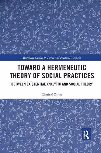 Toward a Hermeneutic Theory of Social Practices cover