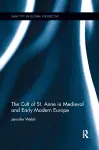 The Cult of St. Anne in Medieval and Early Modern Europe cover