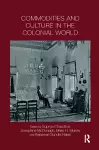 Commodities and Culture in the Colonial World cover