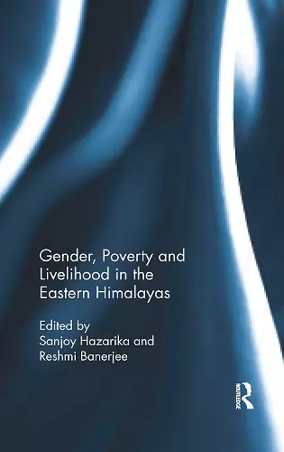 Gender, Poverty and Livelihood in the Eastern Himalayas cover