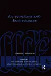 The Templars and their Sources cover