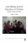 John Wesley and the Education of Children cover