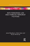 Anti-Terrorism Law and Foreign Terrorist Fighters cover