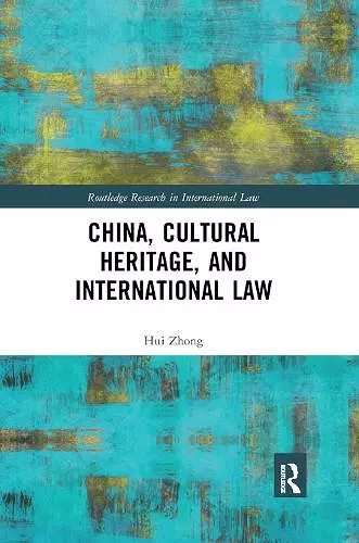 China, Cultural Heritage, and International Law cover