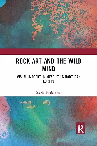 Rock Art and the Wild Mind cover