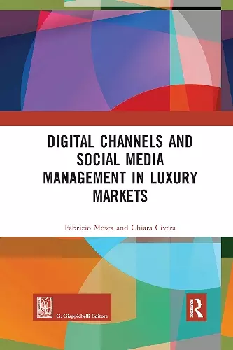 Digital Channels and Social Media Management in Luxury Markets cover