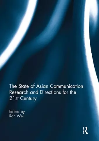 The State of Asian Communication Research and Directions for the 21st Century cover