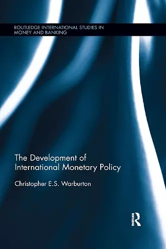 The Development of International Monetary Policy cover