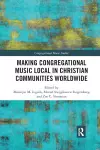 Making Congregational Music Local in Christian Communities Worldwide cover