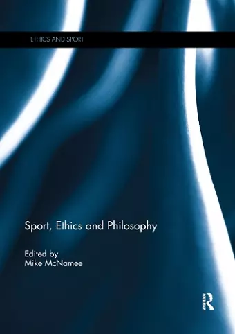 Sport, Ethics and Philosophy cover