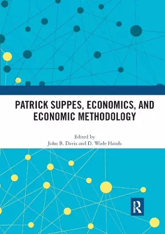 Patrick Suppes, Economics, and Economic Methodology cover