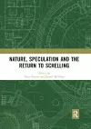 Nature, Speculation and the Return to Schelling cover