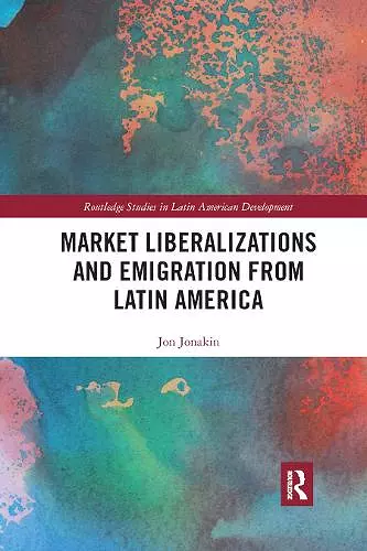 Market Liberalizations and Emigration from Latin America cover