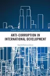 Anti-Corruption in International Development cover