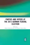 Parties and Voters at the 2013 German Federal Election cover