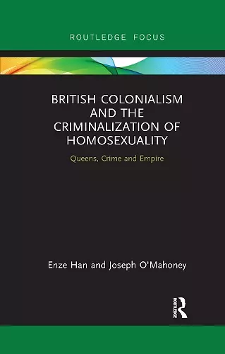 British Colonialism and the Criminalization of Homosexuality cover