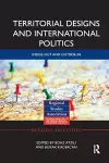 Territorial Designs and International Politics cover