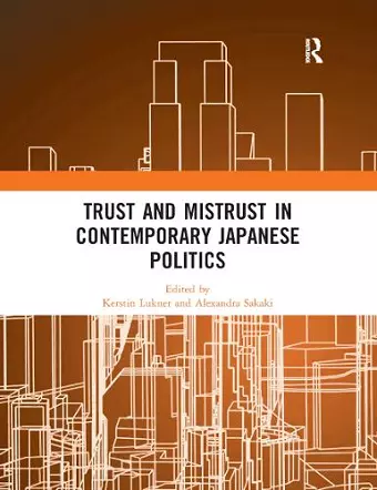 Trust and Mistrust in Contemporary Japanese Politics cover